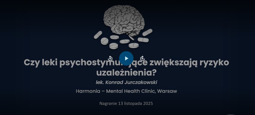 ADHD i uzależnienia: kliniczne pułapki i terapeutyczne szanse w praktyce psychiatry